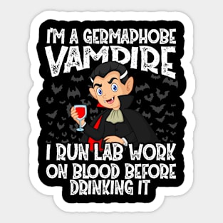 I'm A Germaphobe Vampire Sticker